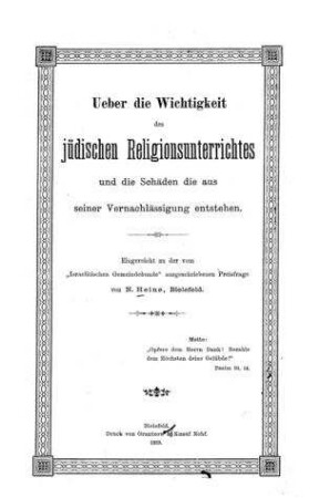 Ueber die Wichtigkeit des jüdischen Religionsunterrichtes und die Schäden die aus seiner Vernachlässigung entstehen ... / von N. Heine