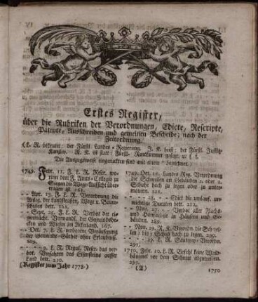 Erstes Register, über die Rubriken der Verordnungen, Edicte, Rescripte, Patente, Ausschreiben und gemeinen Bescheide; nach der Zeitordnung.