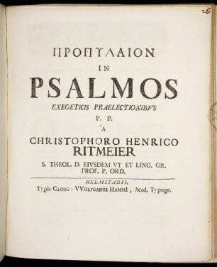 Propylaion In Psalmos Exegeticis Praelectionibvs