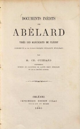 Documents inédits sur Abélard tirés des manuscrits de Fleury conservés à la bibliothèque publique d'Orléans
