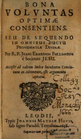 Bona voluntas optimae consentiens seu de sequendo in omnibus ductu providentiae divinae
