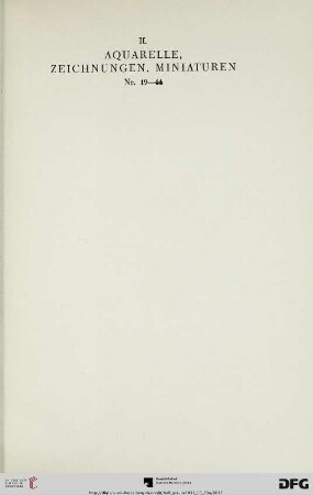 II. Aquarelle, Zeichnungen, Miniaturen (Nr. 19-44)