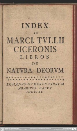 Index In Marci. Tullii Ciceronis Libros De Natura. Deorum