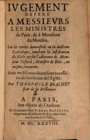 Jugement déféré à MM. les ministres de Paris et à M. DuMoulin sur "la vérité démonstrée en la doctrine catholique touchant la justification du fidèle"