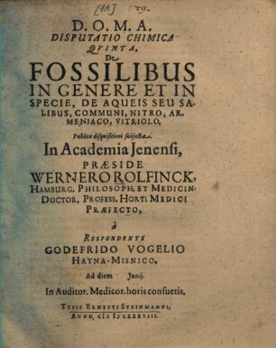 Disputatio Chimica ..., 5. De Fossilibus In Genere Et In Specie, De Aqueis Seu Salibus, Communi, Nitro, Armeniaco, Vitriolo