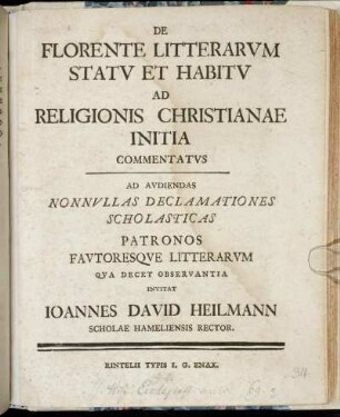 De Florente Litterarum Statu Et Habitu Ad Religionis Christianae Initia Commentatus : [P. P. Hameliae d. XIII. Aprilis M D CCLV.]