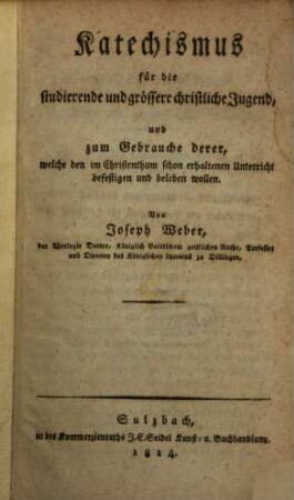 Catechismus für die studirende größere christlich-katholische Jugend