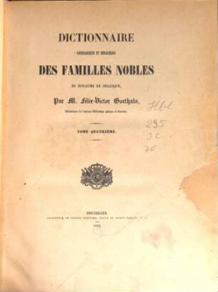 Dictionnaire généalogique et héraldique des familles nobles du Royaume de Belgique. 4, [N - Z. Table]