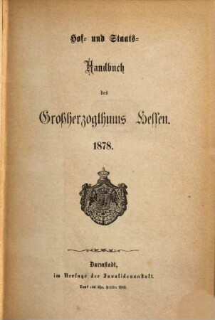 Hof- und Staatshandbuch des Großherzogtums Hessen : für das Jahr ... 1878