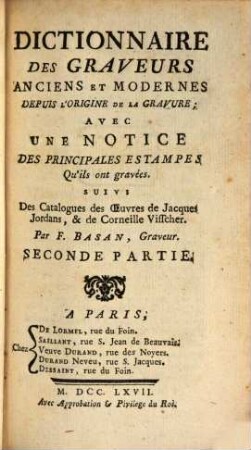Dictionnaire Des Graveurs Anciens Et Modernes : Depuis L'Origine De La Gravure; Avec Une Notice Des Principales Estampes Qu'ils ont gravées, 2