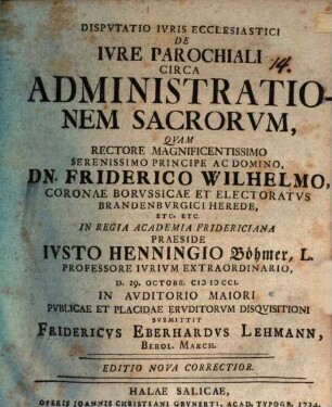Dispvtatio Ivris Ecclesiastici De Ivre Parochiali Circa Administrationem Sacrorvm