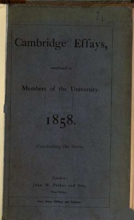 Cambridge essays : contributed by members of the University. 1858, 1858