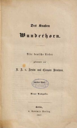 Des Knaben Wunderhorn : alte deutsche Lieder, 2. Des Knaben Wunderhorn : alte deutsche Lieder