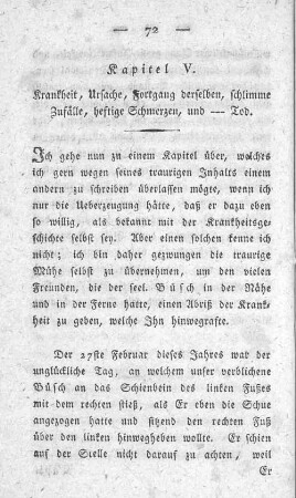 Kapitel V. Krankheit, Ursache, Fortgang derselben, schlimme Zufälle, heftige Schmerzen, und ---Tod.