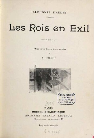 Les Rois en Exil : Illustrations d'après les aquarelles de A. Calbet