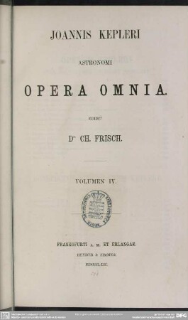 4: Joannis Kepleri astronomi opera omnia