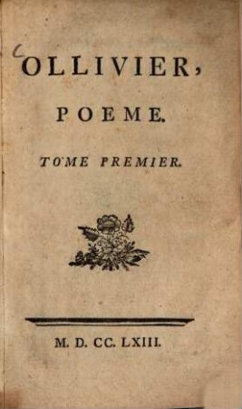 Ollivier : Poeme, Tome Premier