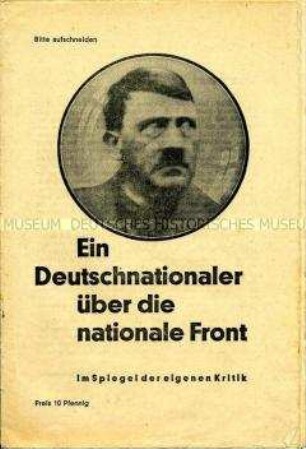 Schrift zur Auseinandersetzung mit der Politik der DNVP gegenüber den Nationalsozialisten mit Bekenntnis zur Eisernen Front