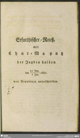 Erfurthischer-Receß mit Chur-Mayntz der Jagden halben den 21.Jun. / 1. Jul. 1680