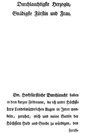 Durchlauchtigste Herzogin, ...