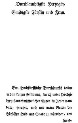 Durchlauchtigste Herzogin, ...