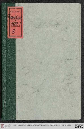 Mittelalterliche Bildwerke aus Frankfurter Privatbesitz : Ausstellung im Frankfurter Kunstverein : 7. August bis 4. Oktober 1921