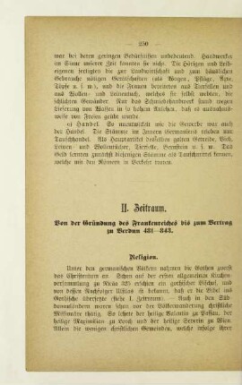 II. Zeitraum. Von der Gründung des Frankenreiches bis zum Vertrag zu Verdun 481-843