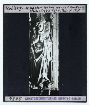 Koblenz, St. Kastor,unbekannt (15. Jh.), Grabmal für Erzbischof Werner von Falkenstein in Koblenz, St. Kastor