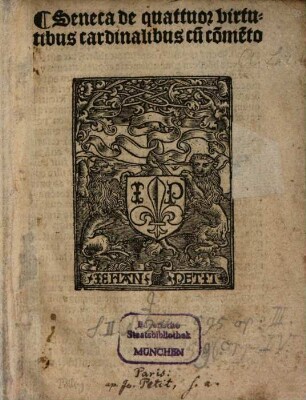 Seneca de quattuor virtutibus cardinalibus : cum commento