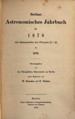 Berliner astronomisches Jahrbuch. 1878 = Bd. 103 (1876)