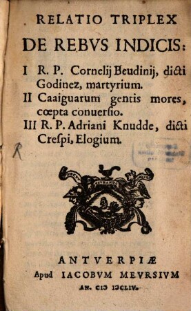 Relatio triplex de rebus indicis
