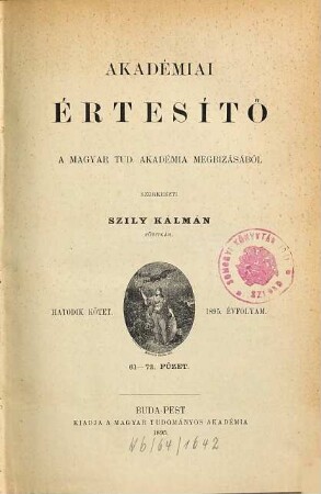 Akadémiai értesítő : a Magyar Tudományos Akadémia megbizásából. 6 = Füz. 61 - 72. 1895