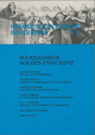 Kriminalsoziologische Bibliografie : Rückzugswege aus der Strafjustiz