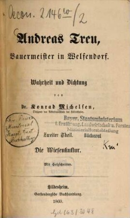 Wahrheit u. Dichtung : Andreas Treu, Bauermeister in Welfendorf, 2