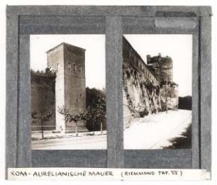 Rom: Aurelianische Stadtmauer