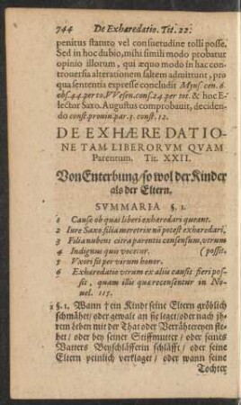 De Exhaeredatione Tam Liberorum Quam Parentum. Tit. XXII. Von Enterbung/ so wol der Kinder als der Eltern.