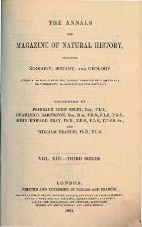 The annals and magazine of natural history, zoology, botany and geology : incorporating the journal of botany. 13, 13. 1864