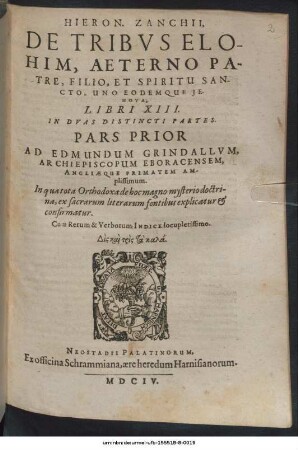 Hieron. Zanchii, De Tribus Elohim, Aeterno Patre, Filio, Et Spiritu Sancto, Uno Eodemque Jehova : Libri XIII. In Duas Distincti Partes