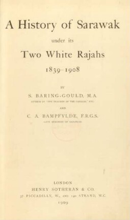 A history of Sarawak under its two white rajahs 1839 - 1908