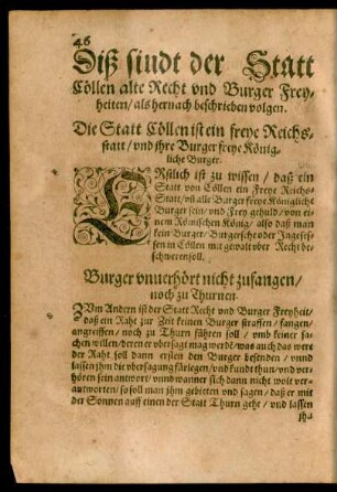 Diß sindt der Statt Cöllen alte Recht und Burger Freyheiten/ als hernach beschrieben volgen.