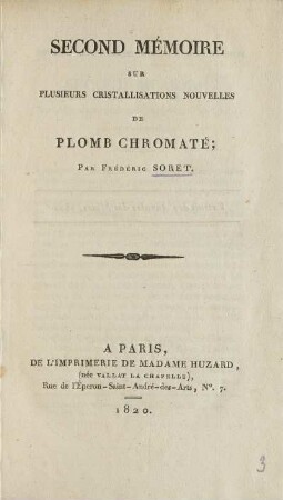 Second mémoire sur plusieurs cristallisations nouvelles de plomb chromaté