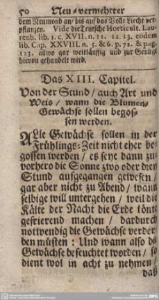 Das XIII. Capitel. Von der Stund/auch Art und Weis/wann die Blumen-Gewächse sollen begossen werden.