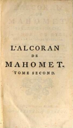 L'Alcoran de Mahomet, Tome Second