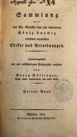 Sammlung der von Sr. Majestät dem jetzt regierenden König Ludwig erlassenen organischen Edikte und Verordnungen, 3
