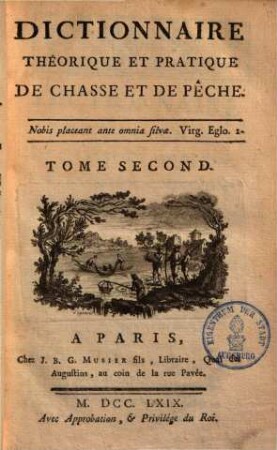 Dictionnaire Théorique Et Pratique De Chasse Et De Pêche, Tome Second