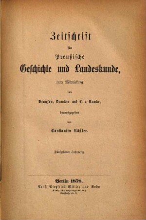 Zeitschrift für preussische Geschichte und Landeskunde. 15. 1878