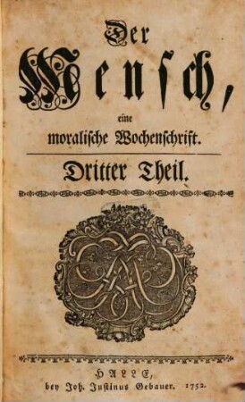 Der Mensch : eine moralische Wochenschrift. 3, 3. 1752