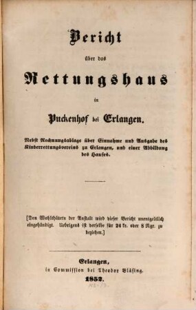 Bericht über das Rettungshaus Puckenhof bei Erlangen. 1, [1.] 1852