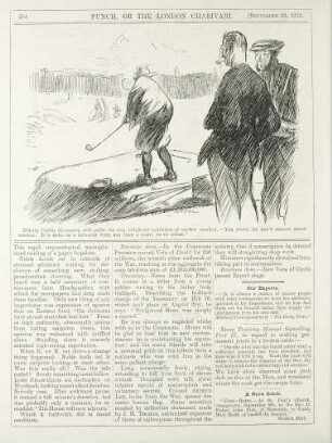Elderly caddie (discussing with golfer the very indifferent exhibition of another member)