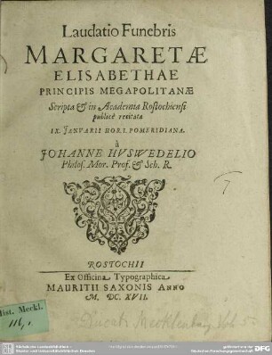 Laudatio Margarethae Elisabethae principis Megapolitanae